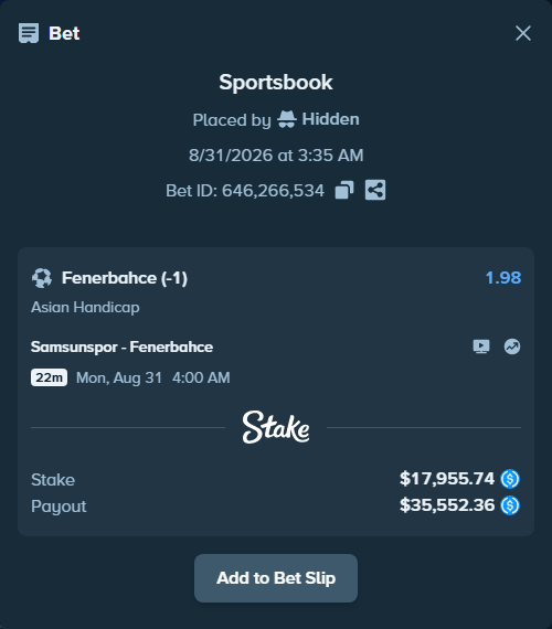 Bet slip: Samsunspor - Fenerbahce Istanbul, $17,955.74 stake at 1.98 odds, placed by Hidden