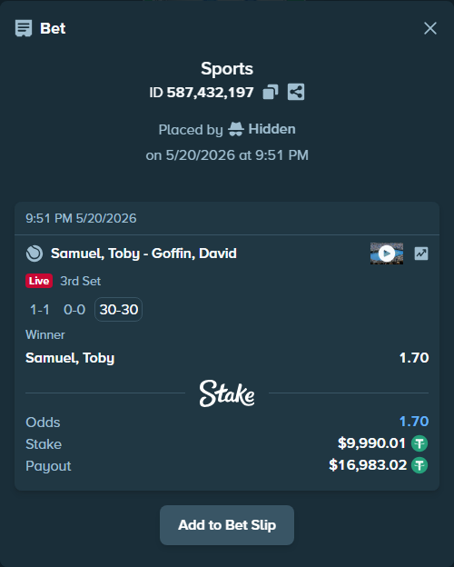 Bet slip: Samuel, Toby - Goffin, David, $10,000.00 stake at 1.70 odds, placed by Hidden