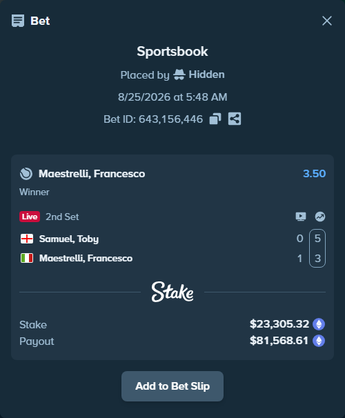 Bet slip: Samuel, Toby - Maestrelli, Francesco, $23,447.12 stake at 3.50 odds, placed by Hidden