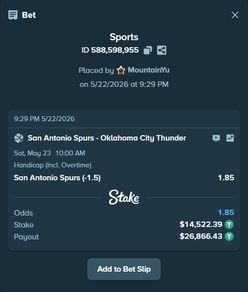 Bet slip: San Antonio Spurs - Oklahoma City Thunder, $14,536.91 stake at 1.85 odds, placed by MountainYu