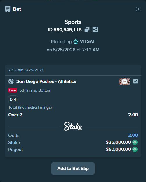 Bet slip: San Diego Padres - Athletics, $25,000.00 stake at 2.00 odds, placed by VITSAT