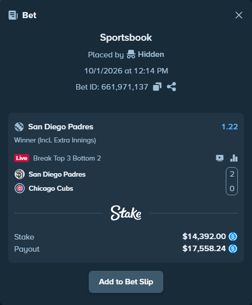 Bet slip: San Diego Padres - Chicago Cubs, $14,392.00 stake at 1.22 odds, placed by Hidden