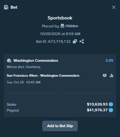 Bet slip: San Francisco 49ers - Washington Commanders, $10,626.93 stake at 3.95 odds, placed by Hidden