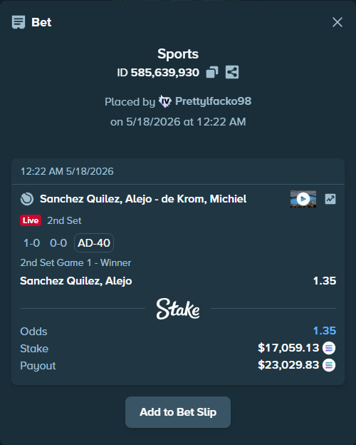 Bet slip: Sanchez Quilez, Alejo - De Krom, Michiel, $14,456.95 stake at 1.35 odds, placed by Prettylfacko98