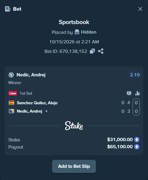 Bet slip: Sanchez Quilez, Alejo - Nedic, Andrej, $31,085.28 stake at 2.10 odds, placed by Hidden