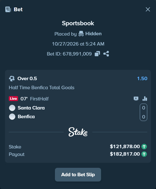 Bet slip: Santa Clara - Benfica, $121,999.88 stake at 1.50 odds, placed by Hidden