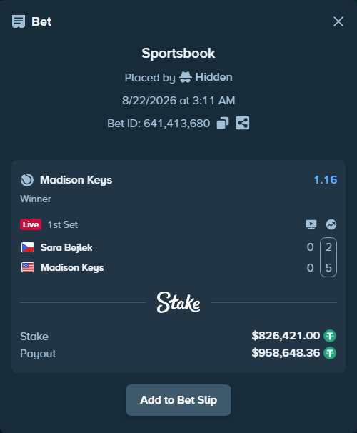 Bet slip: Sara Bejlek - Madison Keys, $826,421.00 stake at 1.16 odds, placed by Hidden