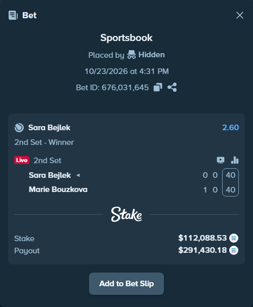Bet slip: Sara Bejlek - Marie Bouzkova, $112,236.38 stake at 2.60 odds, placed by Prettylfacko98
