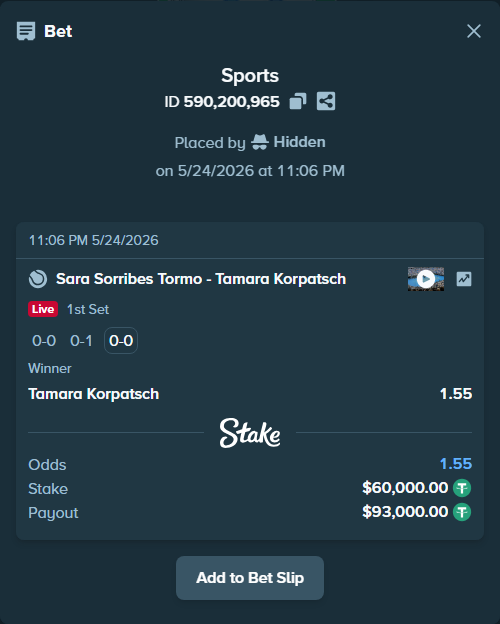 Bet slip: Sara Sorribes Tormo - Tamara Korpatsch, $60,000.00 stake at 1.55 odds, placed by Hidden