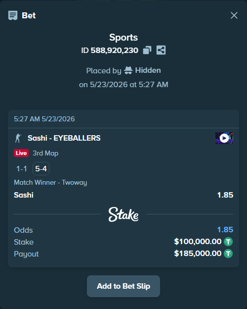 Bet slip: Sashi - EYEBALLERS, $100,100.00 stake at 1.85 odds, placed by Hidden