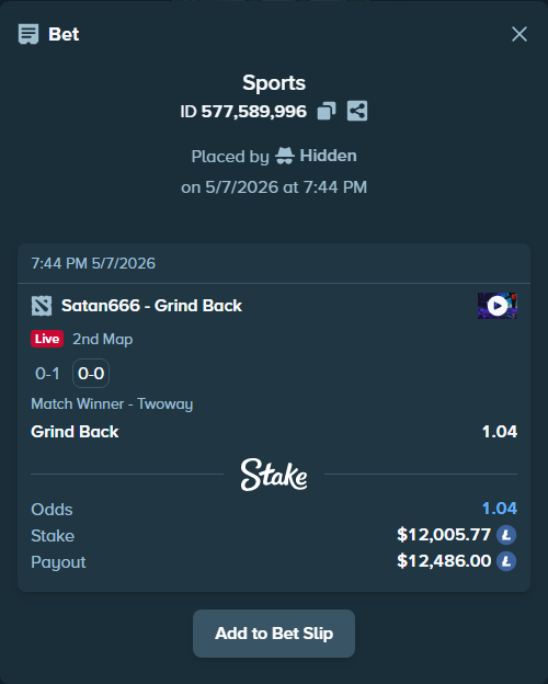 Bet slip: Satan666 - Grind Back, $9,397.57 stake at 1.04 odds, placed by Hidden