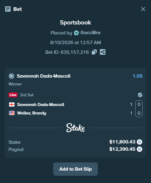 Bet slip: Savannah Dada-Mascoll - Walker, Brandy, $11,841.28 stake at 1.05 odds, placed by GucciBra