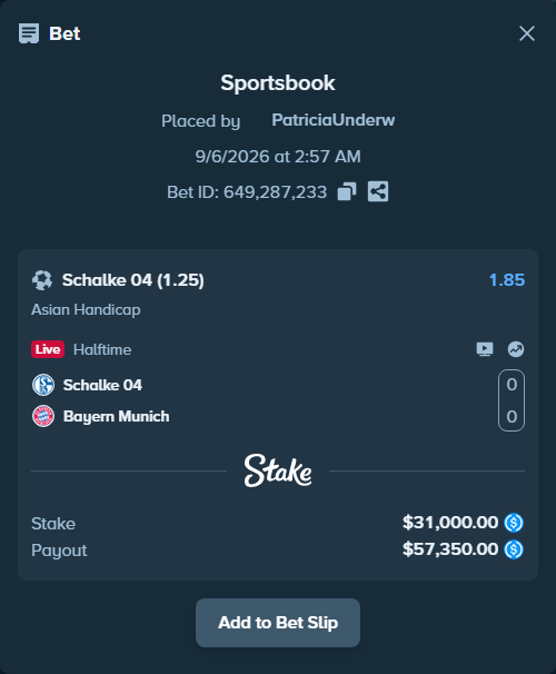 Bet slip: Schalke 04 - Bayern Munich, $31,000.00 stake at 1.85 odds, placed by PatriciaUnderw