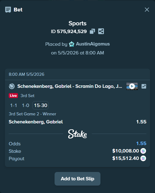 Bet slip: Schenekenberg, Gabriel - Scramin Do Lago, Joao Vitor, $8,711.73 stake at 1.55 odds, placed by AustinAlgamus