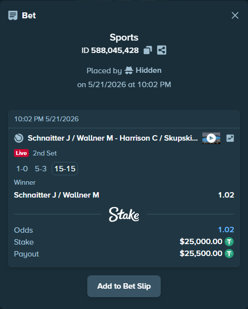 Bet slip: Schnaitter J / Wallner M - Harrison C / Skupski N, $25,025.00 stake at 1.02 odds, placed by Hidden
