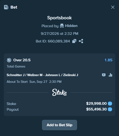 Bet slip: Schnaitter J / Wallner M - Johnson L / Zielinski J, $29,998.00 stake at 1.85 odds, placed by Hidden