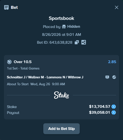 Bet slip: Schnaitter J / Wallner M - Lammons N / Withrow J, $13,704.57 stake at 2.85 odds, placed by Hidden