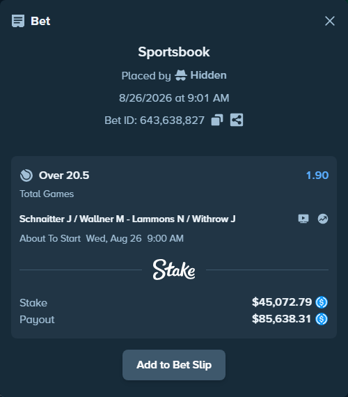 Bet slip: Schnaitter J / Wallner M - Lammons N / Withrow J, $45,072.79 stake at 1.90 odds, placed by Hidden