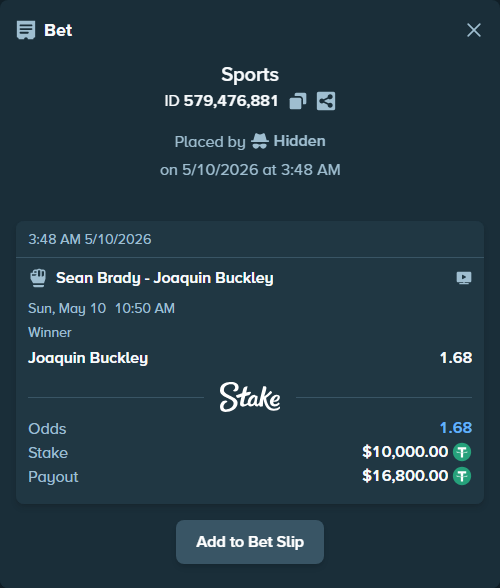 Bet slip: Sean Brady - Joaquin Buckley, $10,000.00 stake at 1.68 odds, placed by Hidden