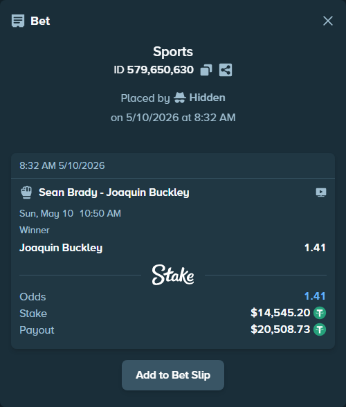 Bet slip: Sean Brady - Joaquin Buckley, $14,545.20 stake at 1.41 odds, placed by Hidden