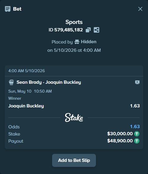 Bet slip: Sean Brady - Joaquin Buckley, $30,000.00 stake at 1.63 odds, placed by Hidden