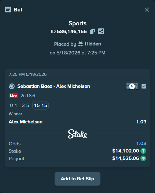 Bet slip: Sebastian Baez - Alex Michelsen, $14,102.00 stake at 1.03 odds, placed by Hidden
