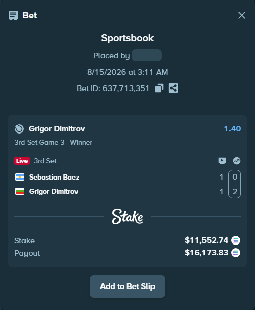 Bet slip: Sebastian Baez - Grigor Dimitrov, $11,427.51 stake at 1.40 odds, placed by Prettylfacko98