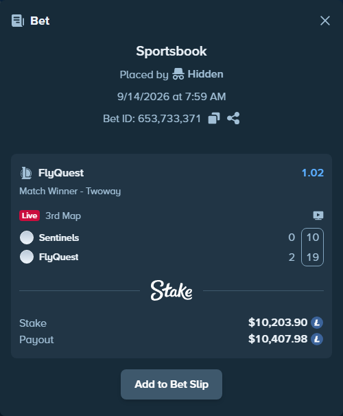 Bet slip: Sentinels - FlyQuest, $10,267.41 stake at 1.02 odds, placed by Hidden