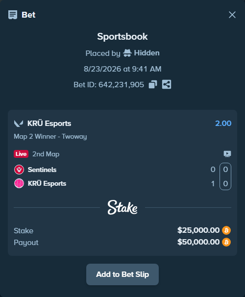 Bet slip: Sentinels - KRÜ Esports, $24,681.91 stake at 2.00 odds, placed by Hidden