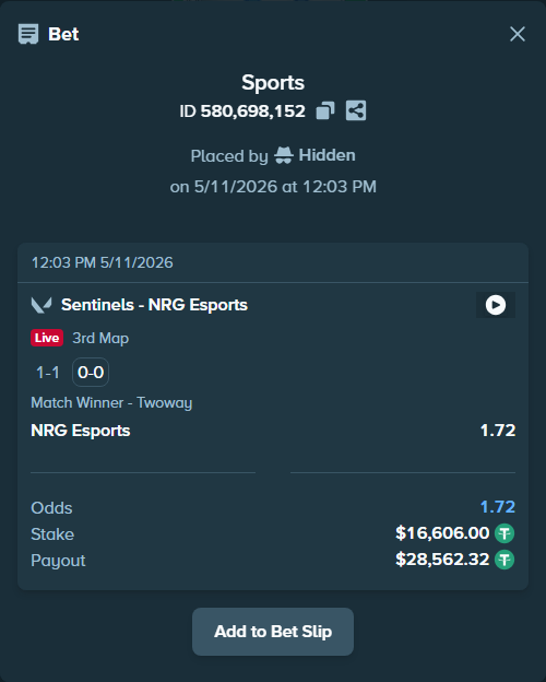 Bet slip: Sentinels - NRG Esports, $16,606.00 stake at 1.72 odds, placed by Hidden