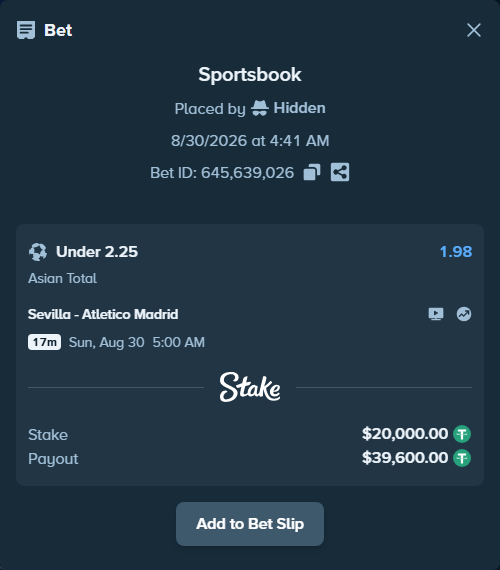Bet slip: Sevilla - Atletico Madrid, $20,000.00 stake at 1.98 odds, placed by Hidden
