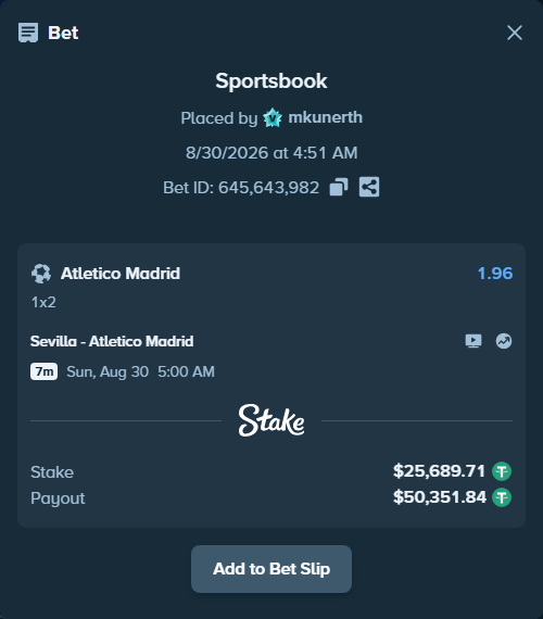 Bet slip: Sevilla - Atletico Madrid, $25,689.71 stake at 1.96 odds, placed by mkunerth