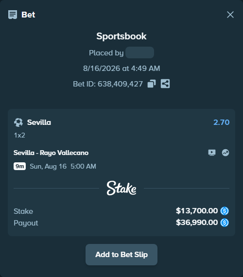 Bet slip: Sevilla - Rayo Vallecano, $13,700.00 stake at 2.70 odds, placed by Armanmoney