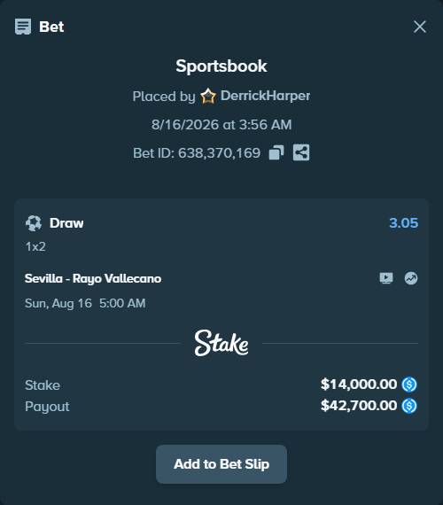 Bet slip: Sevilla - Rayo Vallecano, $14,000.00 stake at 3.05 odds, placed by DerrickHarper