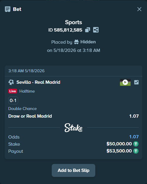 Bet slip: Sevilla - Real Madrid, $50,050.00 stake at 1.07 odds, placed by Hidden