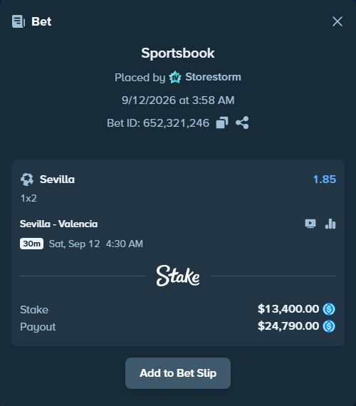 Bet slip: Sevilla - Valencia, $13,400.00 stake at 1.85 odds, placed by Storestorm