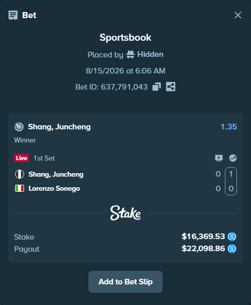 Bet slip: Shang, Juncheng - Lorenzo Sonego, $16,369.53 stake at 1.35 odds, placed by Hidden