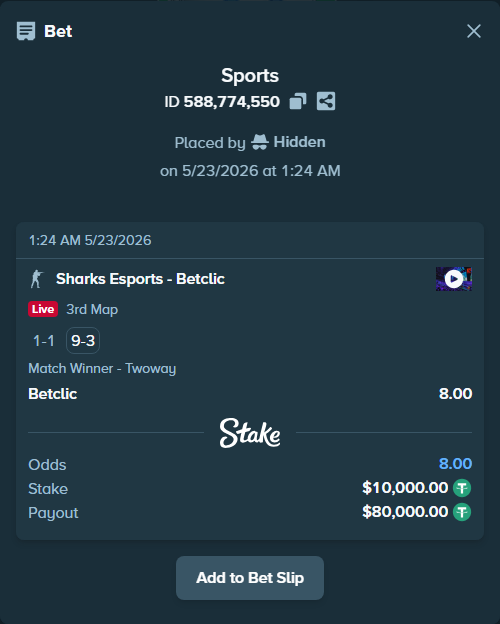 Bet slip: Sharks Esports - Betclic, $10,010.00 stake at 8.00 odds, placed by Hidden