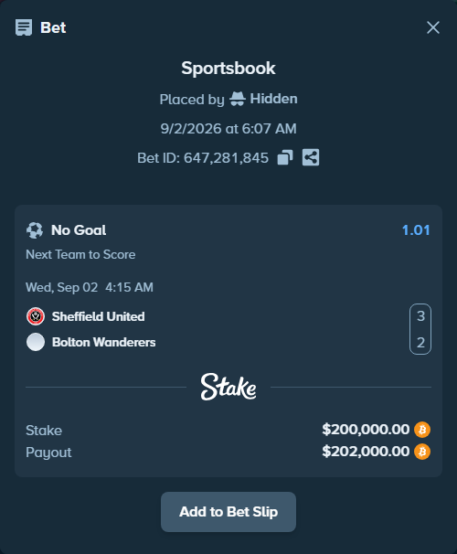 Bet slip: Sheffield United - Bolton, $199,621.10 stake at 1.01 odds, placed by Hidden