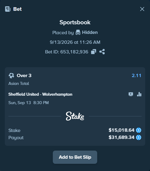 Bet slip: Sheffield United - Wolverhampton, $15,018.64 stake at 2.11 odds, placed by Hidden