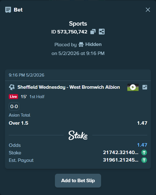Bet slip: Sheffield Wednesday - West Bromwich Albion, $21,742.32 stake at 1.47 odds, placed by Hidden