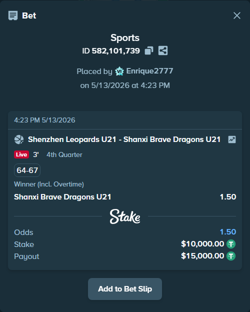 Bet slip: Shenzhen Leopards - Shanxi Brave Dragons, $10,000.00 stake at 1.50 odds, placed by Enrique2777