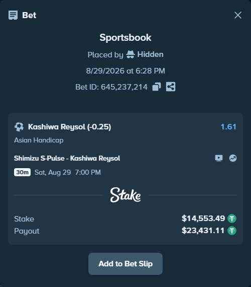Bet slip: Shimizu S-Pulse - Kashiwa Reysol, $14,553.49 stake at 1.61 odds, placed by Hidden