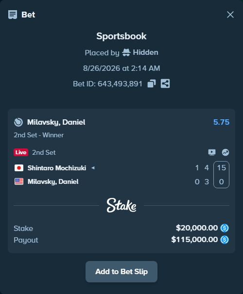 Bet slip: Shintaro Mochizuki - Milavsky, Daniel, $20,000.00 stake at 5.75 odds, placed by Hidden