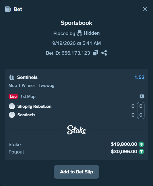 Bet slip: Shopify Rebellion - Sentinels, $19,800.00 stake at 1.52 odds, placed by Hidden