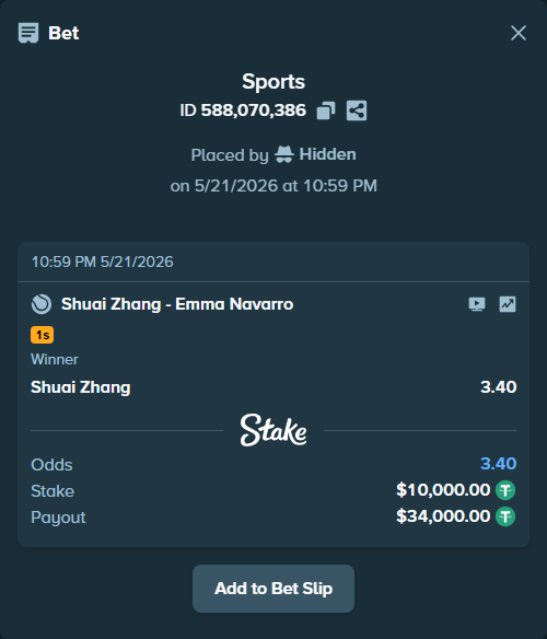 Bet slip: Shuai Zhang - Emma Navarro, $10,010.00 stake at 3.40 odds, placed by Hidden