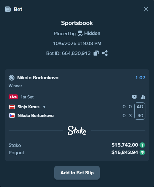 Bet slip: Sinja Kraus - Nikola Bartunkova, $15,742.00 stake at 1.07 odds, placed by Hidden