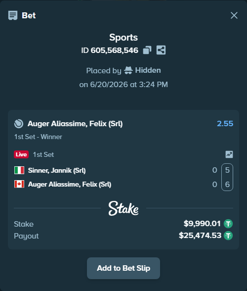 Bet slip: Sinner, Jannik (Srl) - Auger Aliassime, Felix (SRL), $10,000.00 stake at 2.55 odds, placed by Hidden