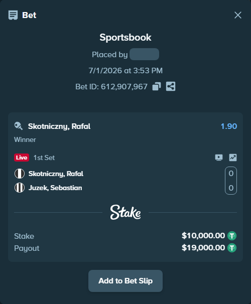 Bet slip: Skotniczny, Rafal - Juzek, Sebastian, $10,010.00 stake at 1.90 odds, placed by AsTraL11