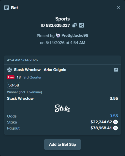 Bet slip: Slask Wroclaw - Arka Gdynia, $17,940.59 stake at 3.55 odds, placed by Prettylfacko98